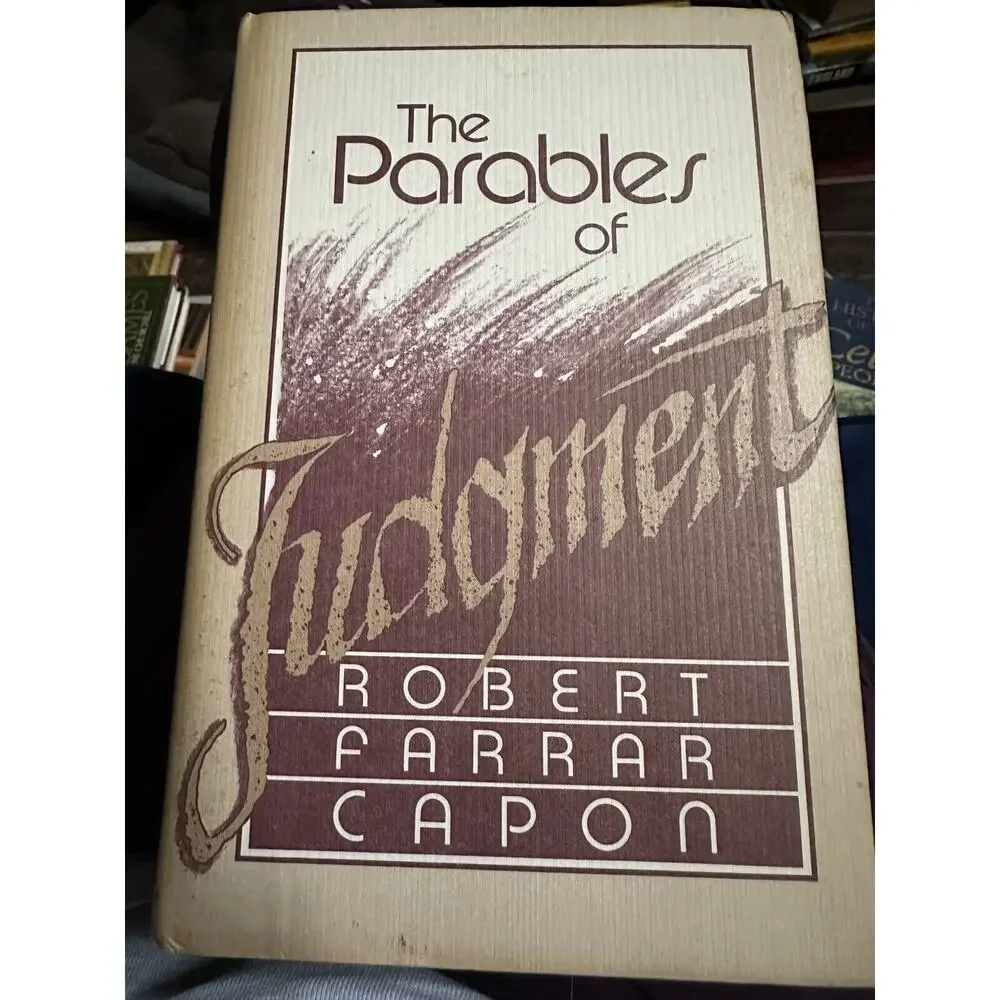 Parables of Judgment by Robert‎ Farrar Capon. (1989, Hardcover).